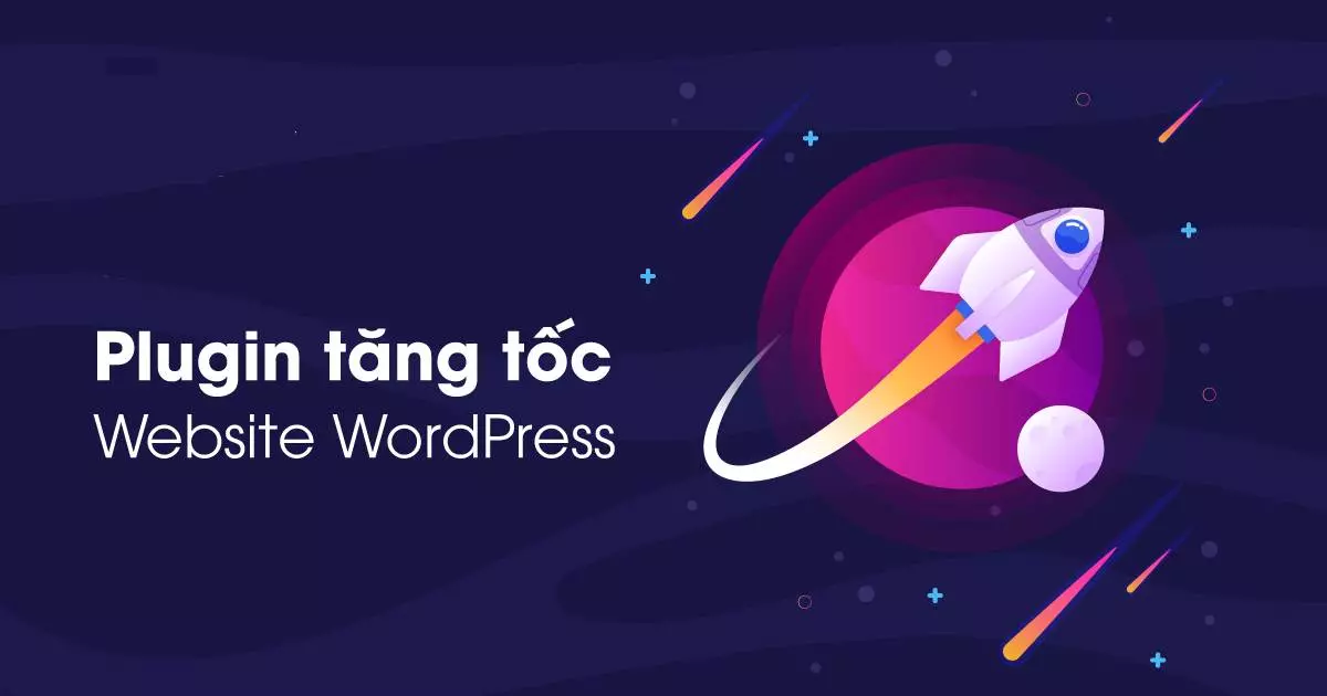 Plugin tăng tốc độ tải trang wordpress